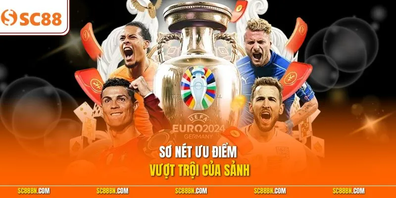 Sơ nét ưu điểm vượt trội của sảnh
